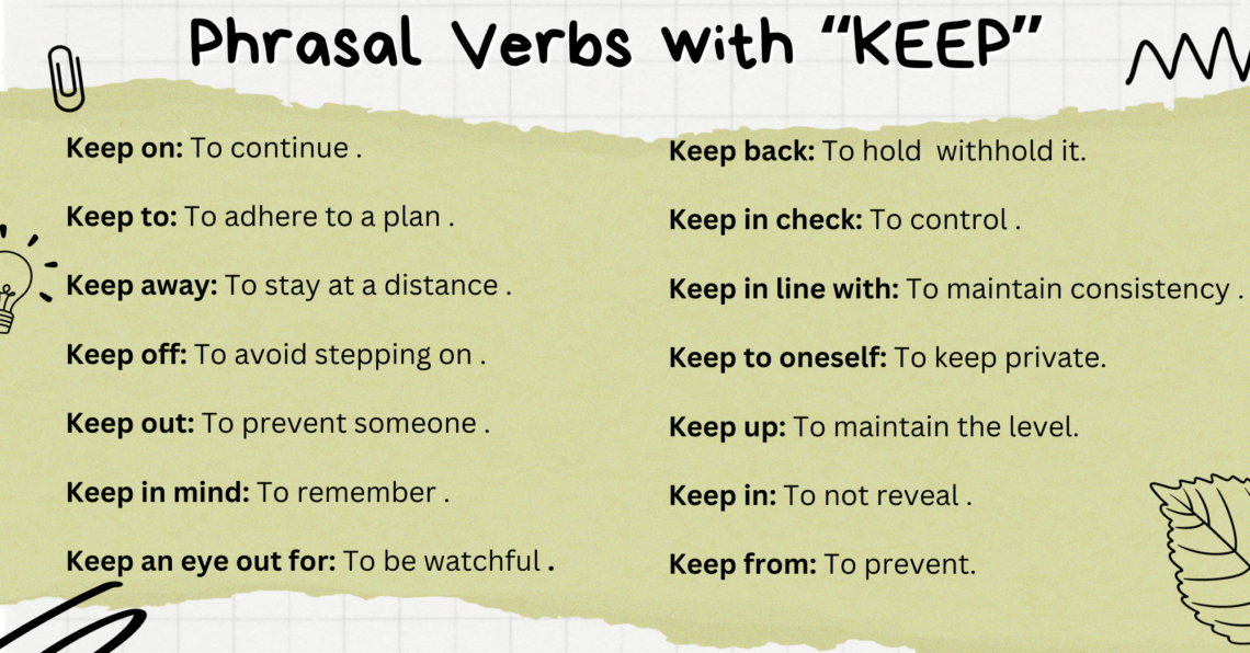 Phrasal Verbs with “KEEP” with Meanings And Examples VocabularyAN